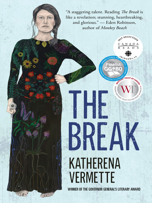 Title details for The Break by Katherena Vermette - Available